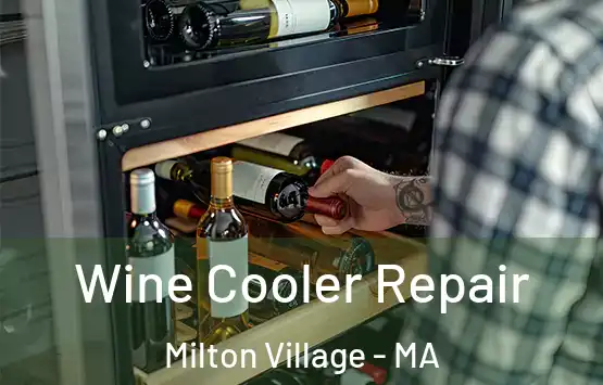  Wine Cooler Repair Milton Village - MA