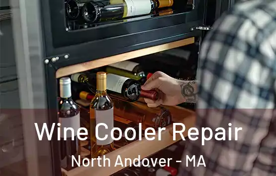  Wine Cooler Repair North Andover - MA