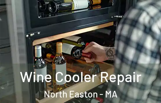  Wine Cooler Repair North Easton - MA