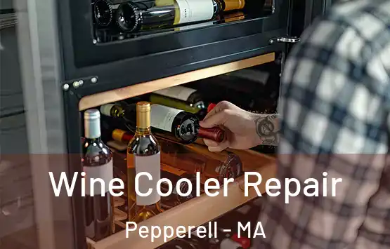  Wine Cooler Repair Pepperell - MA