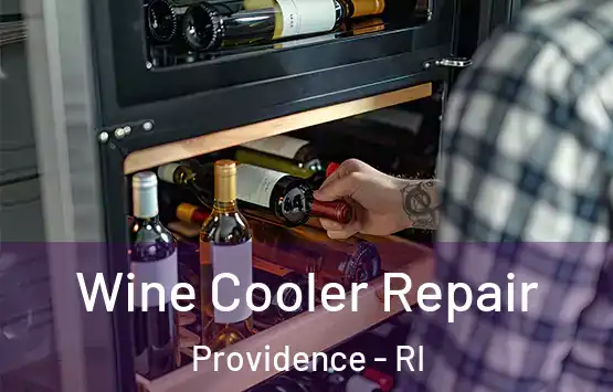  Wine Cooler Repair Providence - RI
