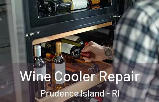  Wine Cooler Repair Prudence Island - RI