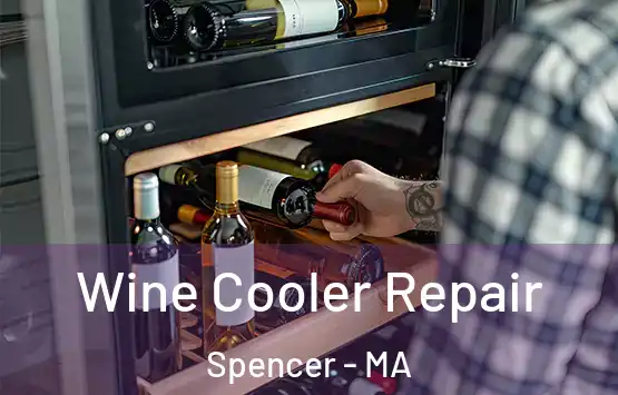  Wine Cooler Repair Spencer - MA