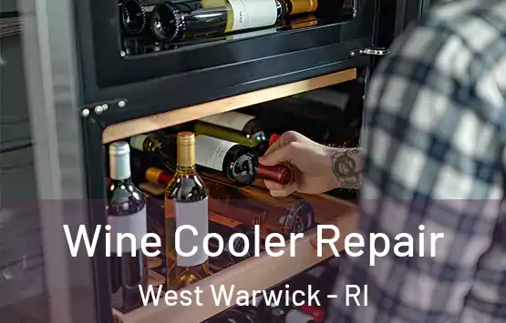  Wine Cooler Repair West Warwick - RI
