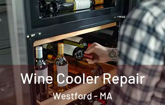 Wine Cooler Repair Westford - MA