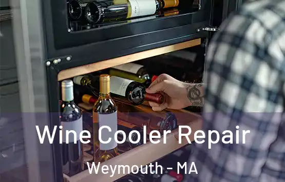  Wine Cooler Repair Weymouth - MA